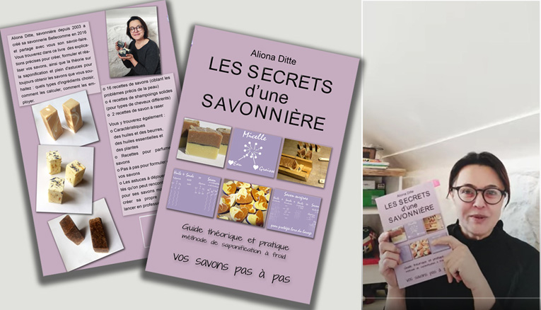 Les secrets d'une savonnières. Vos savons maison pas à pas